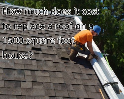 How Much Does It Cost to Replace a Roof on a 1500 Square Foot House in New Jersey?