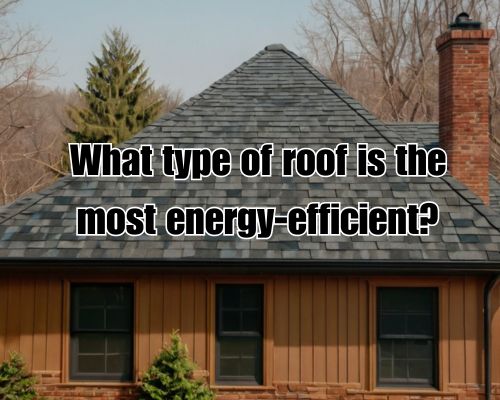 an efficient roofing installed in a home